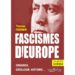 À propos de « Fascismes d’Europe » de Thomas Ferrier