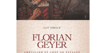 Nouveauté : Florian Geyer, chevalier et chef de paysans – Elly Janisch