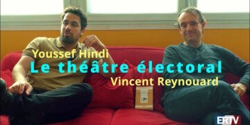 Le théâtre électoral – Youssef Hindi et Vincent Reynouard