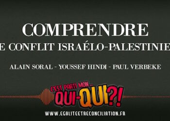 Comprendre le conflit israélo-palestinien – Soral, Hindi, Verbeke