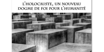 Nouveauté : L&rsquo;holocauste, un nouveau dogme de foi pour l&rsquo;humanité – Victoria Forner