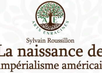 La naissance de l’impérialisme américain – Sylvain Roussillon