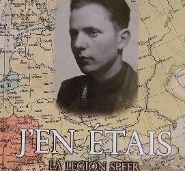 Livre – Nouveauté : J’en étais ! La légion Speer sur le front de l’Est – Jacques Ferrans