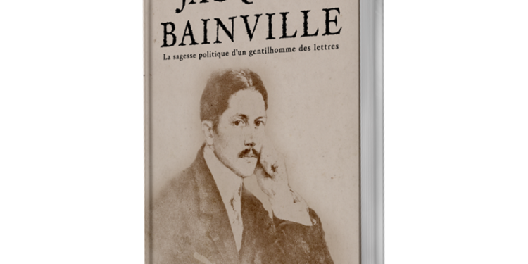 Nouveauté : Jacques Bainville – Gérard Bedel