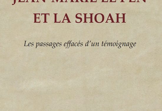 Nouveauté : Jean-Marie Le Pen et la Shoah – Les passages effacés d’un témoignage – Hannibal