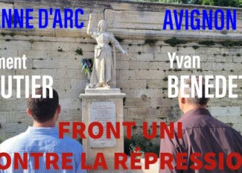 Jeanne d’Arc à Avignon – Clément Gautier et Yvan Benedetti : Front uni contre la répression