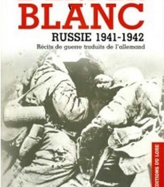 Nouveauté : L’Enfer blanc : Russie 1941-1942