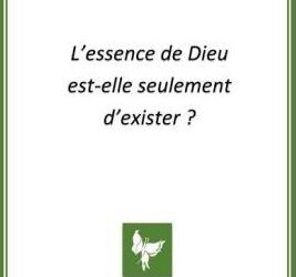 Nouveauté : L’essence de Dieu est-elle seulement d’exister ? – Joseph Mérel