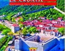 Livre – Nouveauté : La Croatie, sentinelle de l’Occident – Christophe Dolbeau