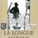 Livre – Nouveauté : La longue marche – Emil Marotel