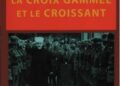 Lecture : Le Faisceau, la Croix gammée et le Croissant – Stefano Fabei