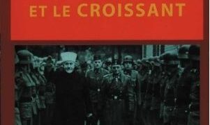 Lecture : Le Faisceau, la Croix gammée et le Croissant – Stefano Fabei