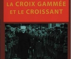 Lecture : Le Faisceau, la Croix gammée et le Croissant – Stefano Fabei