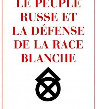 Nouveauté : Le peuple russe et la défense de la race blanche – G.-A. Amaudruz
