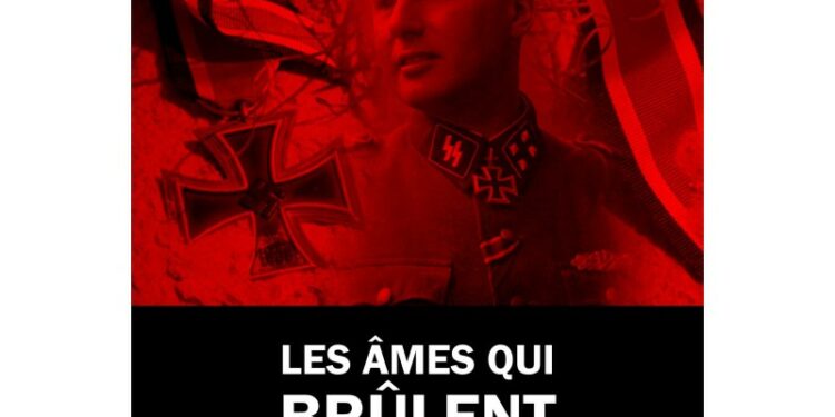 Lecture : Les âmes qui brûlent – Léon Degrelle