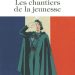 Nouveauté : Les chantiers de la jeunesse – Joseph de la Porte du Theil