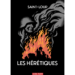 Lecture : Les Hérétiques – Saint-Loup
