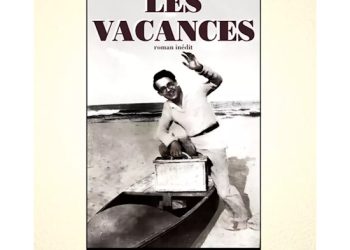 Roman inédit : Les Vacances – Robert Brasillach