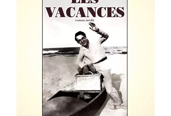 Roman inédit : Les Vacances – Robert Brasillach