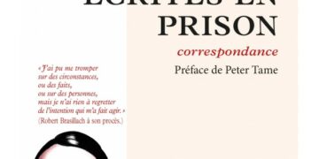 Réédition : Lettres écrites en prison – Robert Brasillach