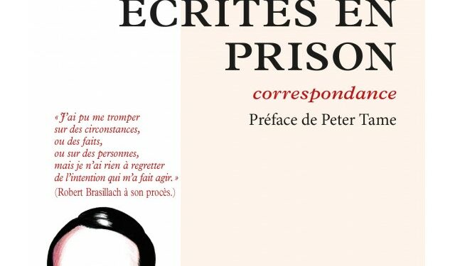 Réédition : Lettres écrites en prison – Robert Brasillach