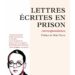 Réédition : Lettres écrites en prison – Robert Brasillach