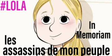Lola – In Memoriam : Assassins de mon peuple