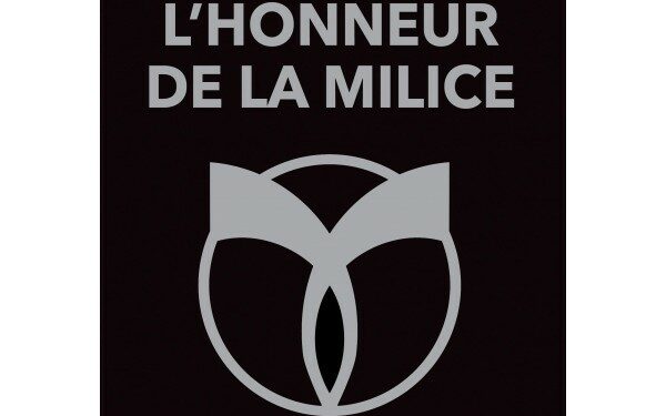Livre – Nouveauté : Pour l’honneur de la Milice (édition cuir)