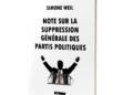 Réédition : Note sur la suppression générale des partis politiques – Simone Weil