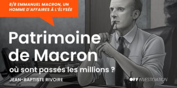 Patrimoine de Macron, où sont passés les millions ?