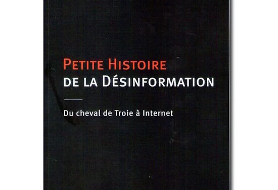 Lecture : Petite histoire de la Désinformation – Vladimir Volkoff