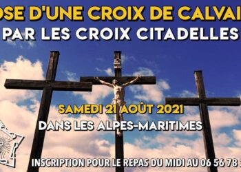 Pose d’une croix de calvaire ! – Alpes-Maritimes – Samedi 21 août 2021