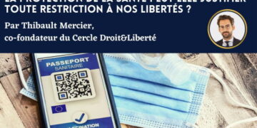Protection de la santé contre restrictions des libertés – Thibaut MERCIER – 22 janvier 2022