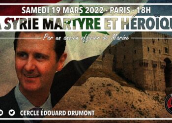 La Syrie martyre et héroïque – Cercle Drumont – Paris – 19 mars 2022