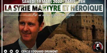 La Syrie martyre et héroïque – Cercle Drumont – Paris – 19 mars 2022