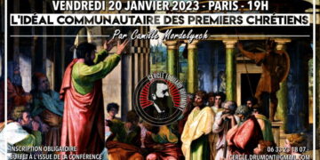 Cercle Drumont : « L&rsquo;idéal communautaire des premiers chrétiens » par Camille Mordelynch – 20 janvier 2023 – Paris