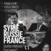 Syrie, Russie, France : quelles relations, quel avenir ? – 23 mars 2023 – Paris