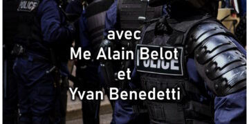 Faire face à la répression avec Me Belot et Yvan Benedetti – 23 mai – Paris