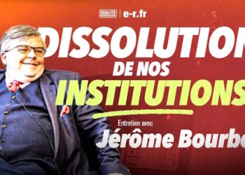 Dissolution de nos institutions – Entretien avec Jérôme Bourbon