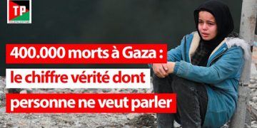 400 000 morts à Gaza : le chiffre vérité dont personne ne veut entendre parler