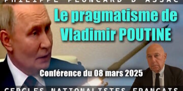 Le pragmatisme de Vladimir Poutine – Philippe Ploncard d&rsquo;Assac