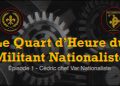Le Quart d’Heure du Militant nationaliste #1 : Cédric du Var