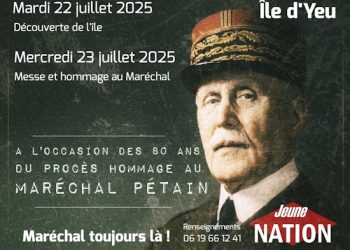 Hommage au Maréchal Pétain – Île d’Yeu – 22 et 23 juillet 2025