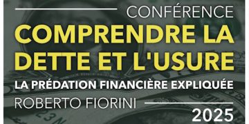 Comprendre la dette et l’usure – Par Roberto Fiorini – 22 Novembre 2025 – Lorraine