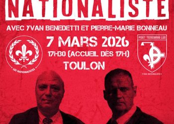 Vers un Front Nationaliste avec Pierre-Marie Bonneau et Yvan Benedetti – Toulon – 7 mars 2026
