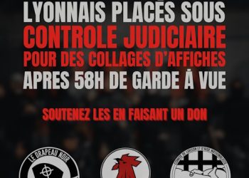 5 militants nationalistes poursuivis à Lyon pour des collages d’affiches – C.L.A.N.