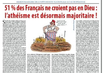 Périodique – Nouveauté : 51 % des Français ne croient pas en Dieu : l’athéisme est désormais majoritaire ! – RIVAROL