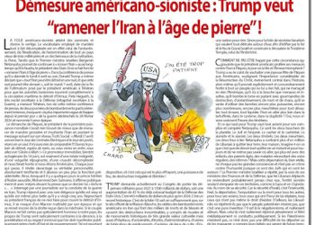 Démesure américano-sioniste : Trump veut « ramener l’Iran à l’âge de pierre » !  – Rivarol