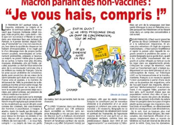 Hebdo – Rivarol : Macron parlant des non-vaccinés : “Je vous hais, compris !”