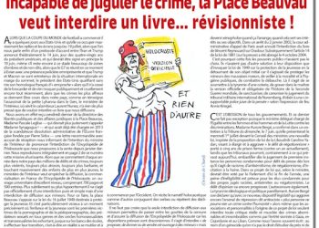 Incapable de juguler le crime, la Place Beauvau veut interdire un livre… révisionniste ! – Rivarol